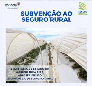 Caderno apresenta números da subvenção ao Seguro Rural no Paraná