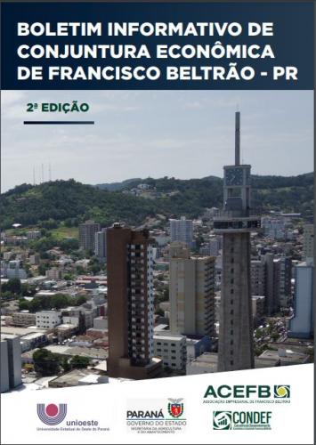 Foi publicada nesta semana a 2ª  edição do ​​​​​​​Boletim Informativo de Conjuntura Econômica de Francisco Beltrão, resultado da parceria entre a Associação Empresarial de Francisco Beltrão (ACEFB), o Departamento de Economia Rural (Deral) da Secretaria da Agricultura e do Abastecimento e da Universidade Estadual do Oeste do Paraná (Unioeste).