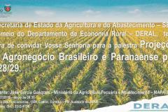 A Secretaria de Estado da Agricultura e do Abastecimento - SEAB, por meio do Departamento de Economia Rural - DERAL, convida 