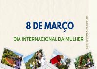 8 DE MARÇO - Dia Internacional da Mulher